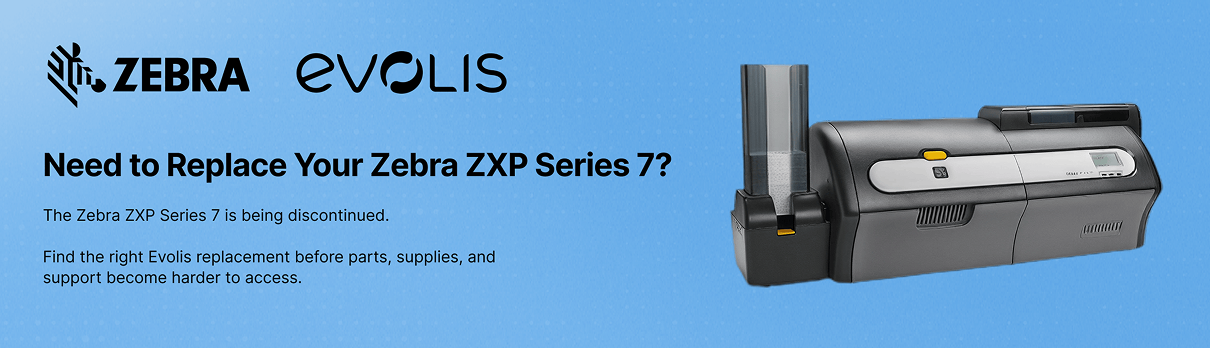 Announcement that Zebra ZXP Series 7 is discontinued and Evolis is the replacement, with an Evolis printer shown on the right on a blue background.